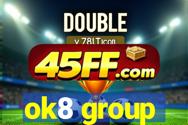 ok8 group
